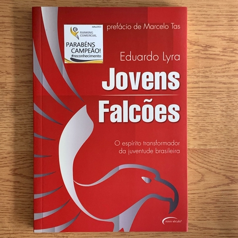 LIVRO JOVENS FALÇÕES - O ESPÍRITO TRANSFORMADOR DA JUVENTUDE BRASILEIRA - EDUARDO LYRA