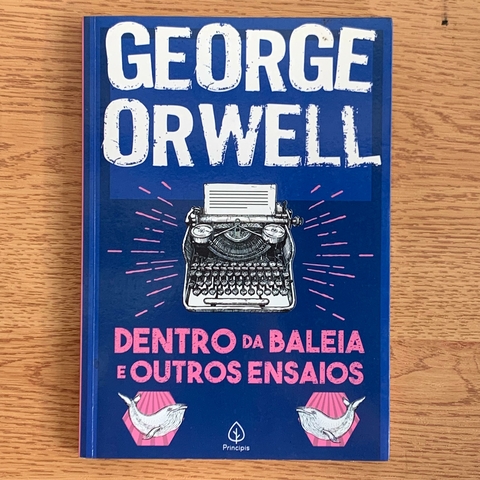 LIVRO DENTRO DA BALEIA E OUTROS ENSAIOS - GEORGE ORWELL