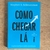 LIVRO COMO CHEGAR LÁ - STEPHEN SCHWARZMAN
