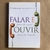 LIVRO FALAR E OUVIR - EMERSON EGGERICHS