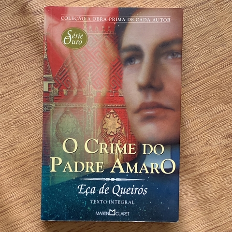LIVRO O CRIME DO PADRE AMARO - COL OBRA PRIMA - SÉRIE OURO - EÇA DE QUEIRÓS