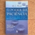 LIVRO O PODER DA PACIÊNCIA - M J RYAN