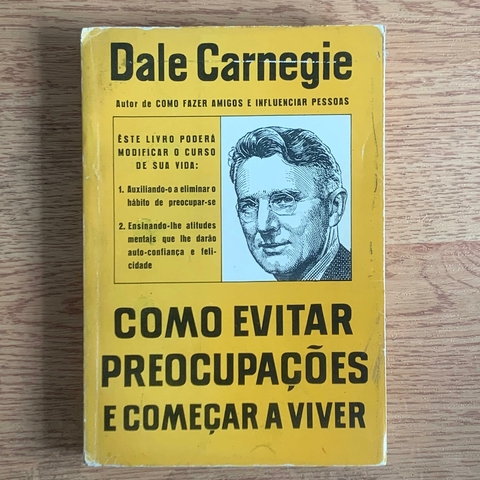 LIVRO COMO EVITAR PREOCUPAÇÕES E COMEÇAR A VIVER - DALE CARNEGIE