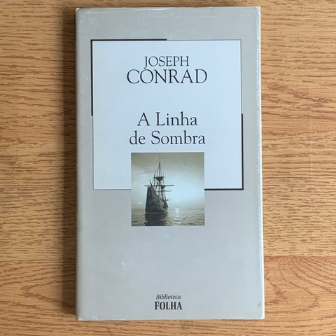 LIVRO A LINHA DE SOMBRA - BIBLIOTECA FOLHA - JOSEPH CONRAD
