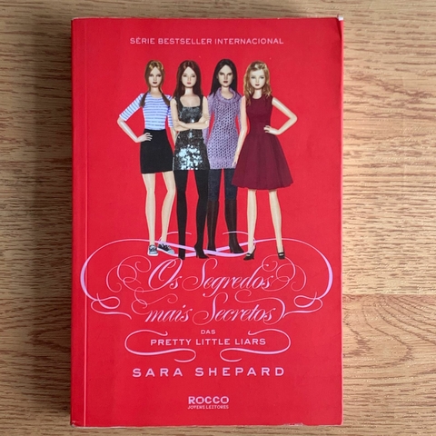 LIVRO OS SEGREDOS MAIS SECRETOS DAS PRETTY LITTLE LIARS - SARA SHEPARD