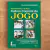 LIVRO CULTURA CORPORAL DO JOGO - COL EDUCAÇÃO FÍSICA ESCOLAR 4 - ROSELI APARECIDA BRAGOLATO