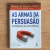 LIVRO AS ARMAS DA PERSUASÃO - ROBERT CIALDINI