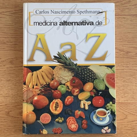 LIVRO MEDICINA DE A A Z - CARLOS NASCIMENTO SPETHMANN