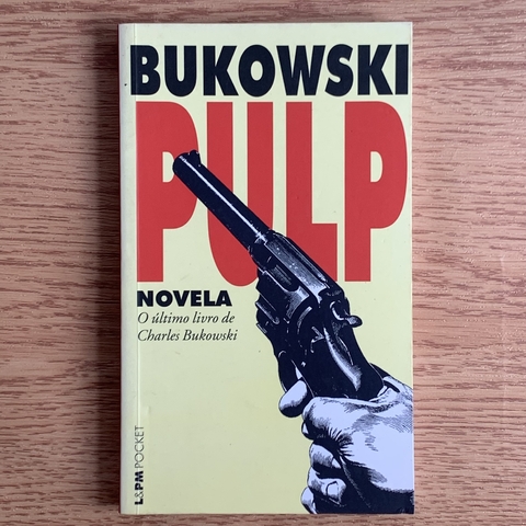 LIVRO PULP - CHARLES BUKOWSKI