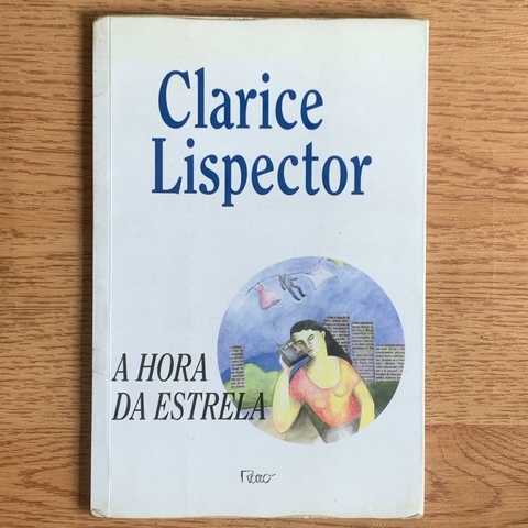 LIVRO A HORA DA ESTRELA - CLARICE LISPECTOR