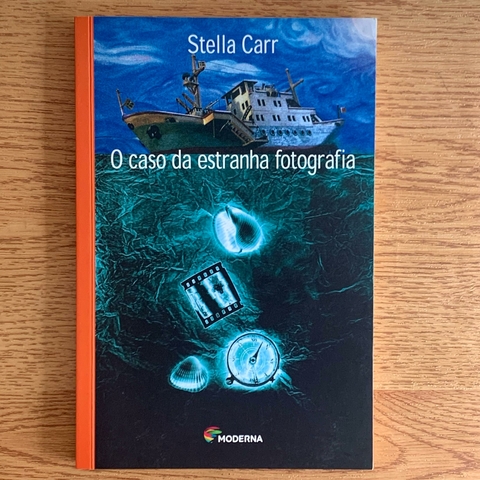 LIVRO O CASO DA ESTRANHA FOTOGRAFIA - STELLA CARR