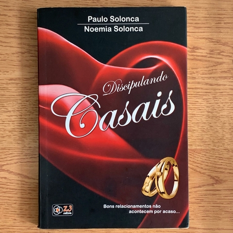 LIVRO DISCIPULANDO CASAIS - PAULO SOLONCA