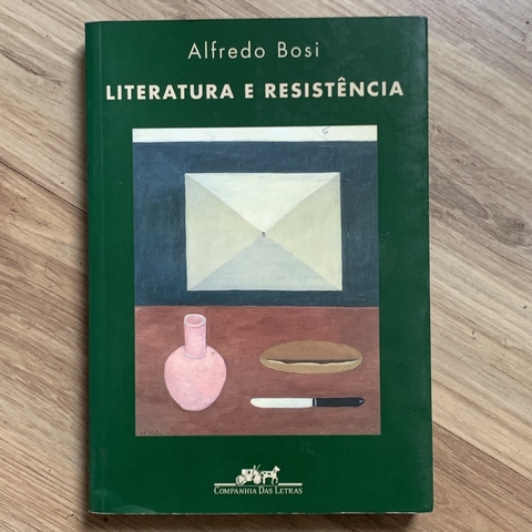 LIVRO LITERATURA E RESISTÊNCIA - ALFREDO BOSI