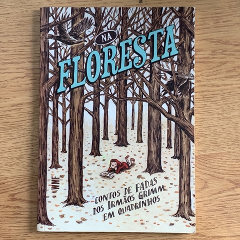 LIVRO NA FLORESTA - CONTOS DE FADAS DOS IRMÃOS GRIMM EM QUADRINHOS