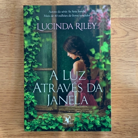 LIVRO A LUZ ATRAVÉS DA JANELA - LUCINDA RILEY