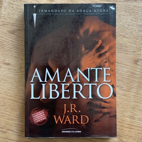 LIVRO AMANTE LIBERTO - IRMANDADE DA ADAGA NEGRA - J R WARD