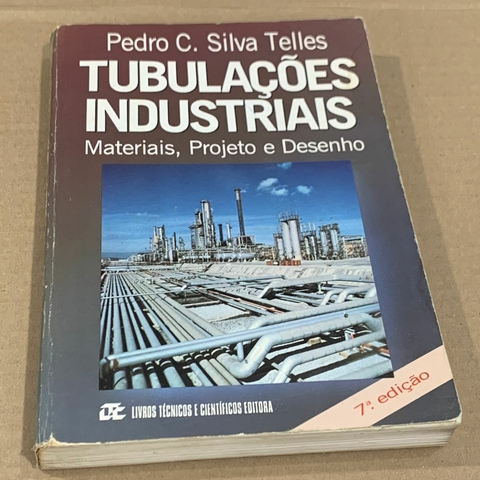 LIVRO TUBULAÇÕES INDUSTRIAIS - PEDRO C SILVA