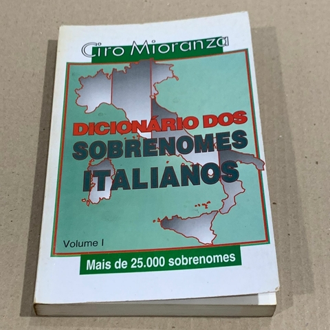 LIVRO DICIONÁRIO DOS SOBRENOMES ITALIANOS - CIRO MIORANZA