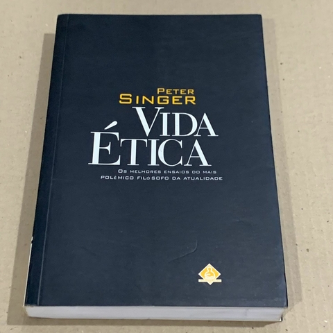 LIVRO VIDA ÉTICA - PETER SINGER