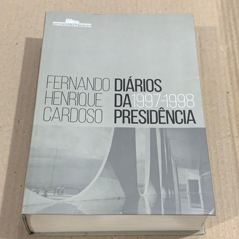 LIVRO DIÁRIOS DA PRESIDÊNCIA 1997-1998 - FERNANDO HENRIQUE CARDOSO