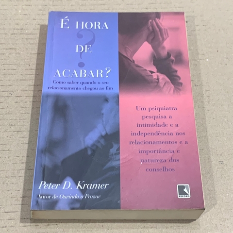 LIVRO É HORA DE ACABAR - PETER KRAMER