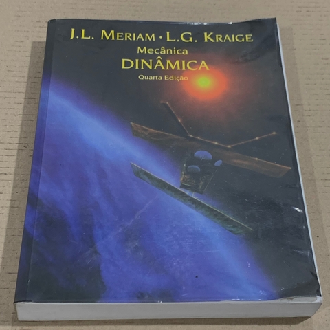 LIVRO MECÂNICA DINÂMICA - 4 EDIÇÃO - MERIAM; KRAIGE