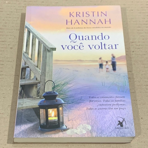 LIVRO QUANDO VOCÊ VOLTAR - KRISTIN HANNAH