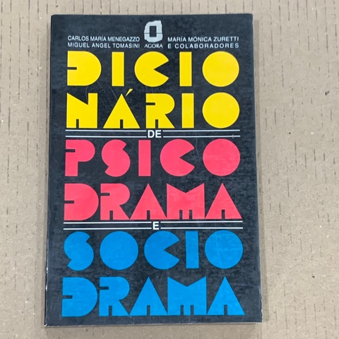 LIVRO DICIONARIO DE PSICODRAMA E SOCIODRAMA - CARLOS MARIA MENEGAZZO E OUTROS