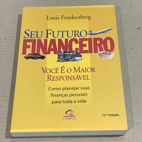 LIVRO SEU FUTURO FINANCEIRO - LOUIS FRANKENBERG