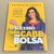 LIVRO O SUCESSO NÃO CABE NA BOLSA - PATRICIA LAGES
