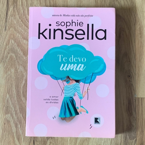 LIVRO TE DEVO UMA - SOPHIE KINSELLA