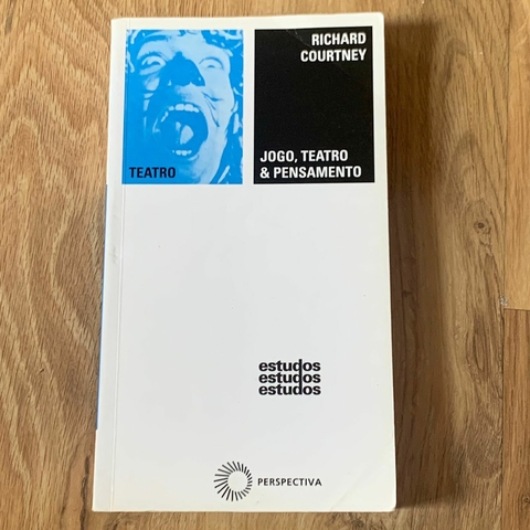 LIVRO JOGO, TEATRO E PENSAMENTO - RICHARD COURTNEY
