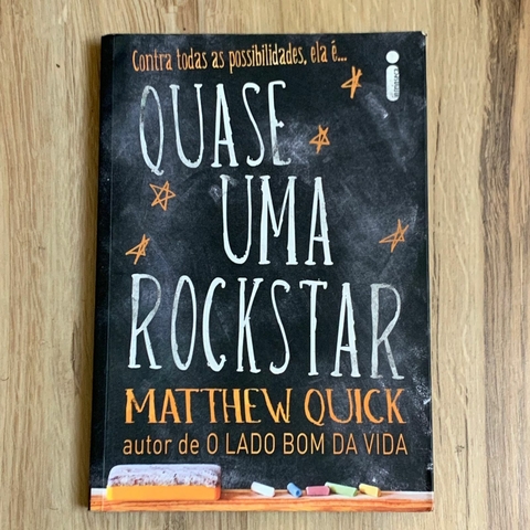 LIVRO QUASE UMA ROCK STAR - MATTHEW QUICK