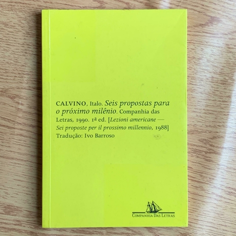 LIVRO SEIS PROPOSTAS PARA PRÓXIMO MILÊNIO - ITALO CALVINO