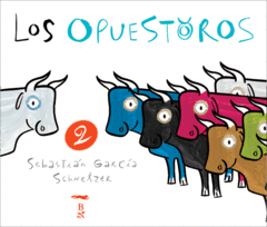 Los Opuestoros 2
