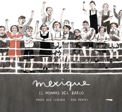 Mexique, el nombre del barco