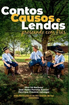 CONTOS, CAUSOS E LENDAS - PROSEANDO COM PIÁS