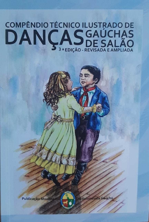 DANÇAS GAÚCHAS DE SALÃO - 3ª EDIÇÃO - comprar online