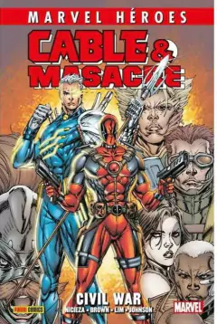 MARVEL HEROES CABLE Y MASACRE 02 CIVIL WAR