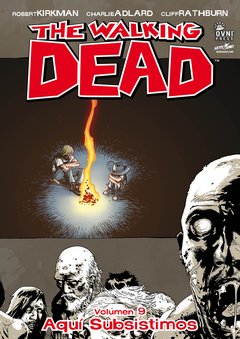 The Walking Dead Volumen 09: Aquí subsistimos