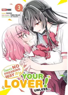 THERE'S NO FREAKING WAY I'LL BE YOUR LOVER! UNLESS 03
