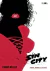 SIN CITY 06: BOOZE, BROADS & BULLETS