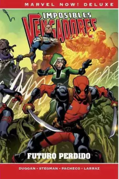 MARVEL NOW DELUXE IMPOSIBLES VENGADORES 04 FUTURO PERDIDO