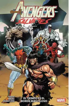 AVENGERS SALVAJES (TPB) VOL 06 EL TIEMPO ES EL BORDE MAS FILOSO