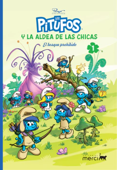 LOS PITUFOS Y LA ALDEA DE LAS CHICAS: EL BOSQUE PROHIBIDO
