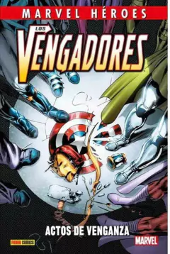 MARVEL HEROES LOS VENGADORES ACTOS DE VENGANZA