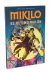 MIKILO: EL ULTIMO MALON