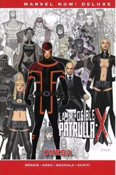MARVEL NOW DELUXE 28 LA IMPOSIBLE PATRULLA X DE B M BENDIS 07 OMEGA