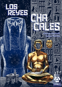 LOS REYES CHACALES - DE MAZZITELLI Y ALCATENA