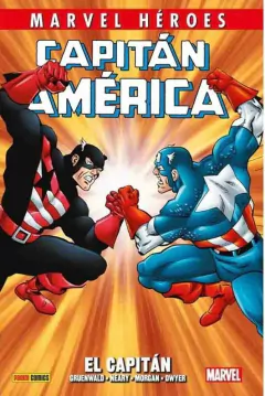 MARVEL HEROES CAPITAN AMERICA DE MARK GRUENWALD 02 EL CAPITAN